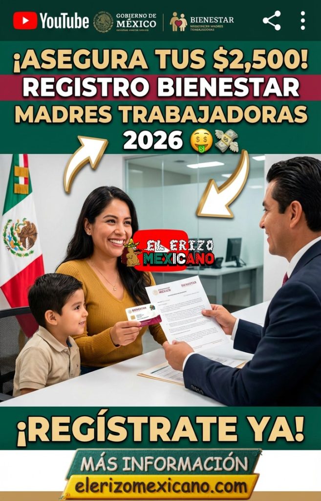¡Recibe $2,500 Bimestrales! Guía y registro: programa Bienestar de ...