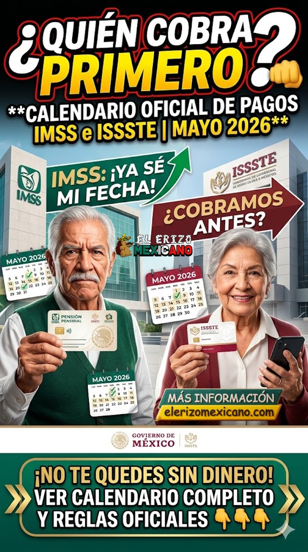 Pensión IMSS e ISSSTE mayo 2026: quién cobra primero, fecha EXACTA de ...