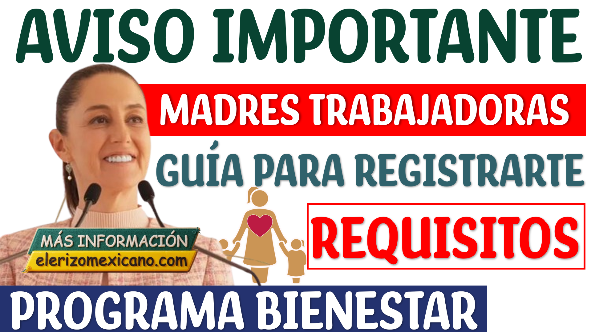 Pago Bienestar para Madres Trabajadoras: Guía de Registro y Montos ...